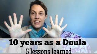 Doula Work - 5 Lessons Learned in 10 Years