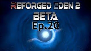 Empyrion Galactic Survival Reforged Eden 2 Beta Test Ep.20