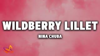 Nina Chuba - WILDBERRY LILLET [Lyrics]