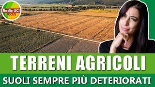 Terreni Agricoli: Aumentano i suoli non adatti alla coltivazione