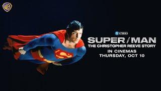 Super/Man: The Christopher Reeve Story | In Cinemas on October 10