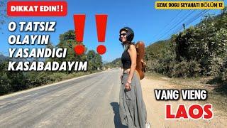 Bu Sizi Korkutmasın Ama Her Zaman Dikkatli Olun | Vang Vieng Laos |  Uzak Doğu’yu Keşfet | Bölüm 12