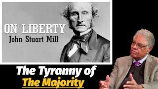 The Social Tyranny of the Majority: Were We Warned? Thomas Sowell