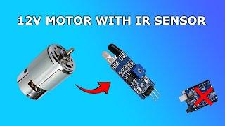 How to connect a 12V motor to IR sensor (Without Arduino) | Electronics with Adwait