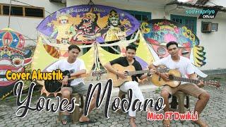 COVER AKUSTIK YOWES MODARO MICO FT DWIKI.I  (SodaraPrio)