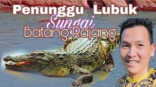 Buaya yang viral di sungai batang rajang Belaga (episode 88)