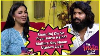 Shaiz Raj Kis Say Pyar Karte Hain? | Mathira Show | Shahtaj Khan | BOL Entertainment