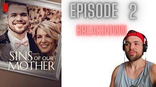 Breaking Down Sins Of Our Mother // Episode 2