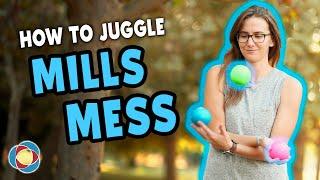 Learn to juggle MILLS MESS - Intermediate Juggling Tutorial