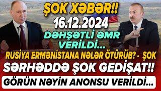 TƏCİLİ! Əsas xəbərlər 16.12.2024 (Xəbər Bələdcisi) xeberler, son xeberler bugun 2024