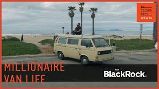 Millionaire Van Life | Grant Sabatier | BlackRock Financial wellbeing stories