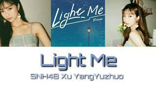 [CHN|PINYIN|INDO] Light Me - SNH48 Xu Yangyuzhuo 许杨玉琢 (Lyric dan Terjemahan)