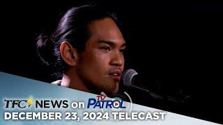 TFC News on TV Patrol | December 23, 2024