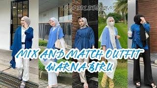 MIX AND MATCH OUTFIT WARNA BIRU ALA SELEBGRAM