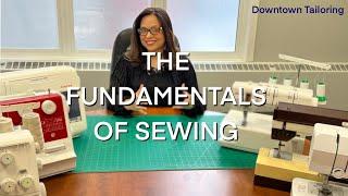 The Fundamentals of Sewing - Downtown Tailoring e-Course