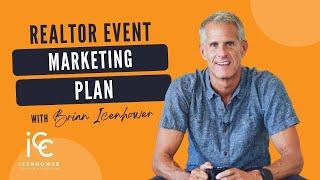 Realtor Event Marketing Plan