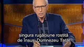 Rugăciunea formulată de insuşi Dumnezeu......