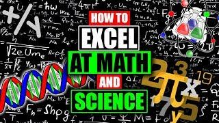 How to Excel at Math and Science