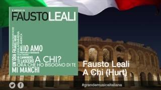 Fausto Leali - A chi (Hurt)