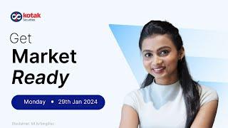 Market Ready by Kotak Securities - 29 Jan, 2024 | Nifty Strategy | Stock Updates