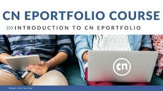 Introducing CN ePortfolio