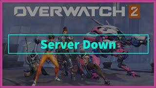 OVERWATCH Game  Server Down Issue