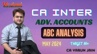 CA Inter Adv Accounts | ABC Analysis for May 2024 | By CA Varun Jain