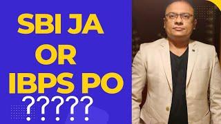 l SBI JA or IBPS PO l which is better SBI JA or IBPS PO l