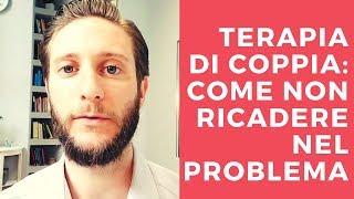 Terapia di coppia: come non ricadere nel problema