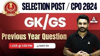 SSC CPO 2024/SSC Selection Post | GK GS Previous Year Question Paper By Sahil Madaan Sir | Day 17