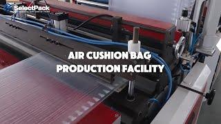 Air Cushion Bag Production Facility | SelectPack