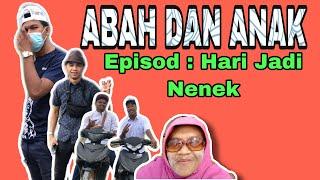 Abah dan anak (hari jadi nenek)