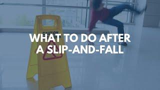 What to do after a slip and fall accident