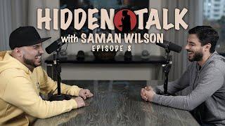 Hidden Talk #8 - Saman Wilson