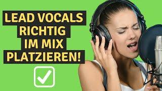 Vocals richtig abmischen ||  Lernen wie du Vocals PERFEKT im Mix platzierst (Stimme abmischen)