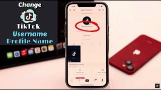 Change TikTok Display Name and Username (How to in 2022)