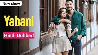 Yabani Episode 1 in Hindi Dubbed update | New Turkish drama in hindi urdu