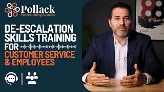 De-escalation Skills Training for Customer Service & Employees | Dr. Jeremy Pollack