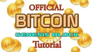 Satoshi Nakamoto's Official Bitcoin Genesis Block Mining Tutorial