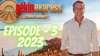 Pekin Express Le choix secret EPISODE 3 saison 17 #PékinExpress