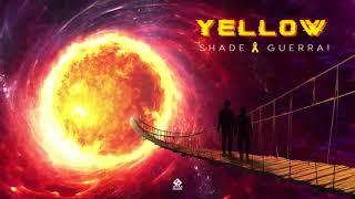 Shade & Guerra! - Yellow