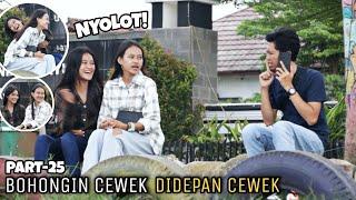 NYOLOT! BOHONGIN CEWEK DIDEPAN CEWEK - Part25