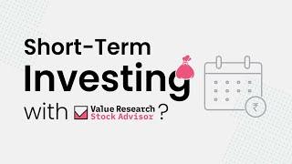 Can You Use Value Research Stock Advisor for Short-Term Investments? Dhirendra Kumar Explains!