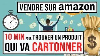 Comment trouver un produit à VENDRE SUR AMAZON en 10 MIN CHRONO ?