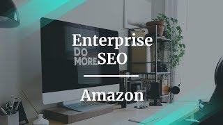 What Is Enterprise SEO by former Amazon SEO Product Manager