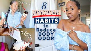 8 Feminine Hygiene Habits to Reduce Body Odor + Hygiene Routine