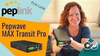 Peplink's Next Generation Pepwave MAX Transit Pro