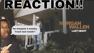 VIBESSSSSS!!!| Morgan Wallen - Last Night (REACTION!!!)