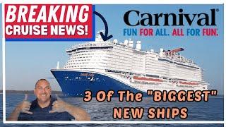 Breaking News: CARNIVAL CRUISE ORDERS 3 HUGE SHIPS!