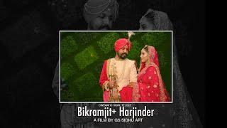 Best Indian Punjabi Wedding Cinematic HighLite 2022 | Bikramjit+ Harjinder | GS SIDHU ART